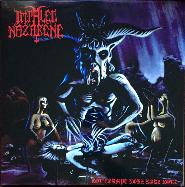 Impaled Nazarene — Tol Cormpt Norz Norz Norz... cover