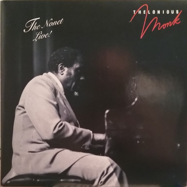 Thelonious Monk — The Nonet - Live! cover