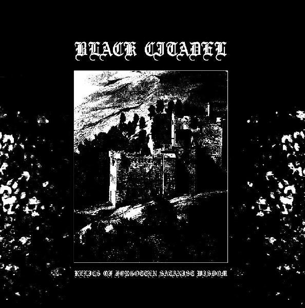 Black Citadel — Relics Of Forgotten Satanist Wisdom cover
