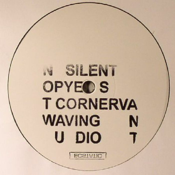 Pye Corner Audio / Silent Servant / Not Waving — Ltd Edition Vinyl Only EP cover