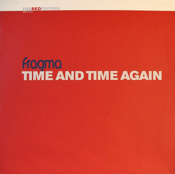 Fragma — Time And Time Again (The Red Edition - Vinyl 1) cover