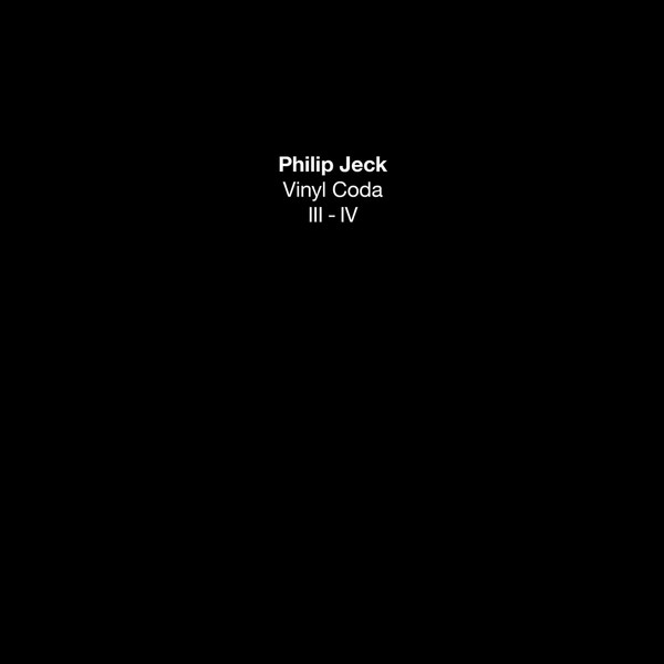 Philip Jeck — Vinyl Coda III-IV cover