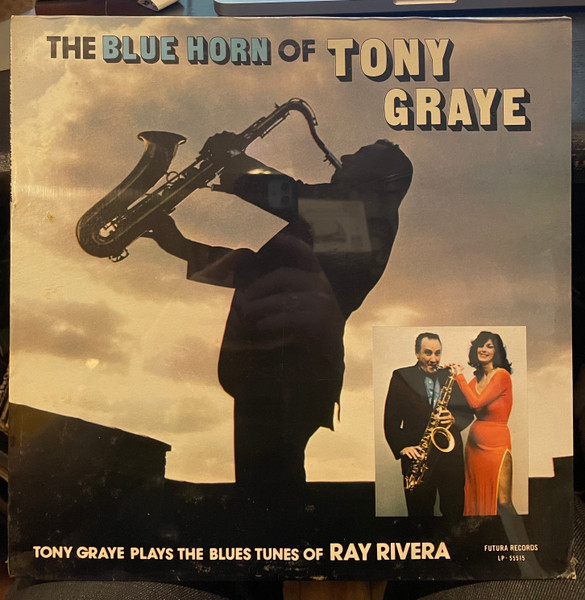 Tony Graye — Tony Graye Plays The Blues Tunes of Ray Rivera cover