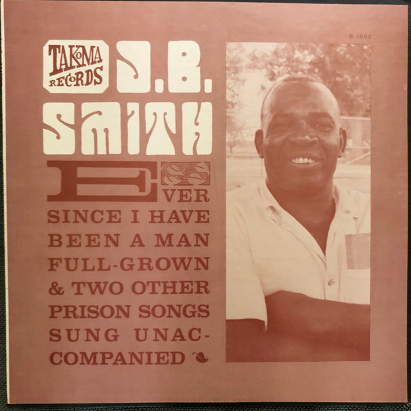 J. B. Smith — Ever Since I Have Been A Man Full Grown cover