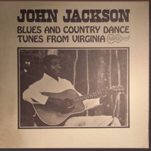 John Jackson (4) — Blues And Country Dance Tunes From Virginia cover