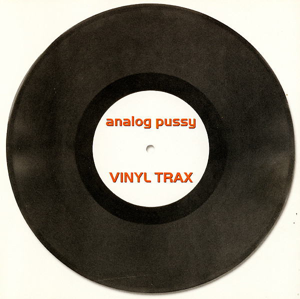 Analog Pussy — Vinyl Trax cover