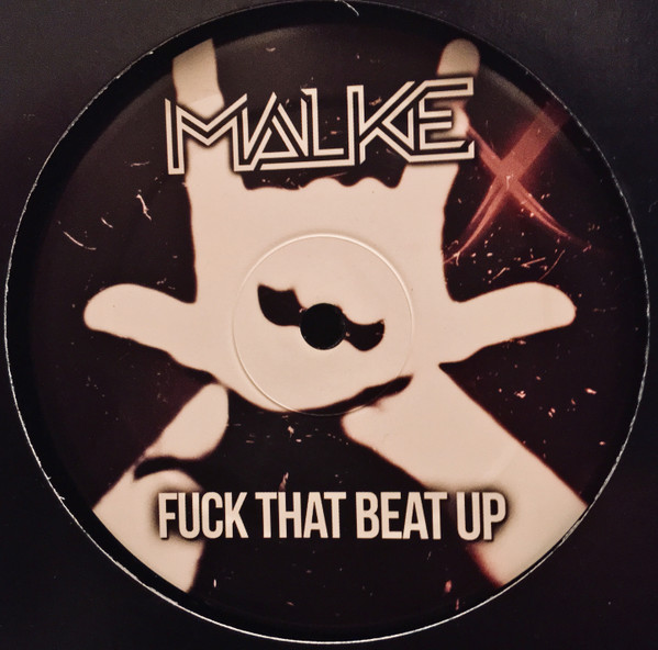 Malke — Fuck That Beat Up cover