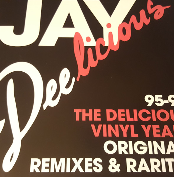 Jay Dee — Deelicious (The Delicious Vinyl Years 95-98) cover