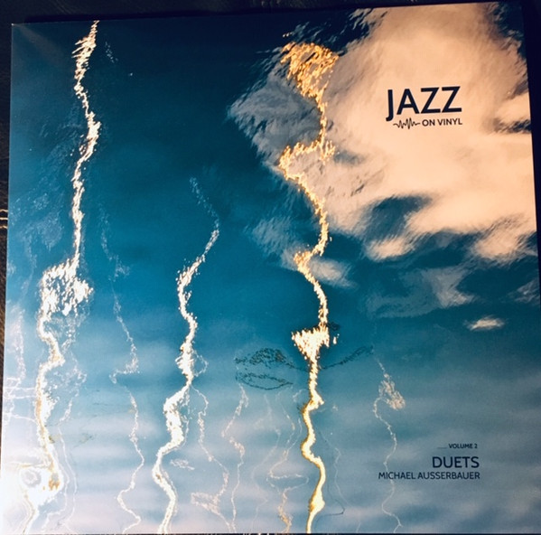 Michael Ausserbauer — Duets (Jazz On Vinyl ___ Volume 2) cover