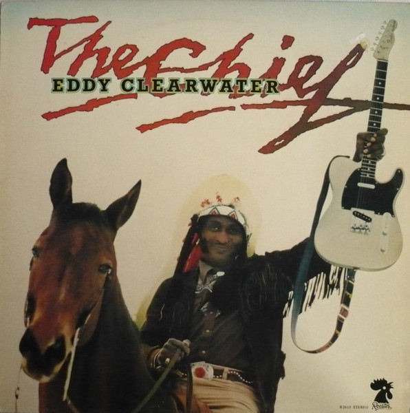 Eddy Clearwater — The Chief cover