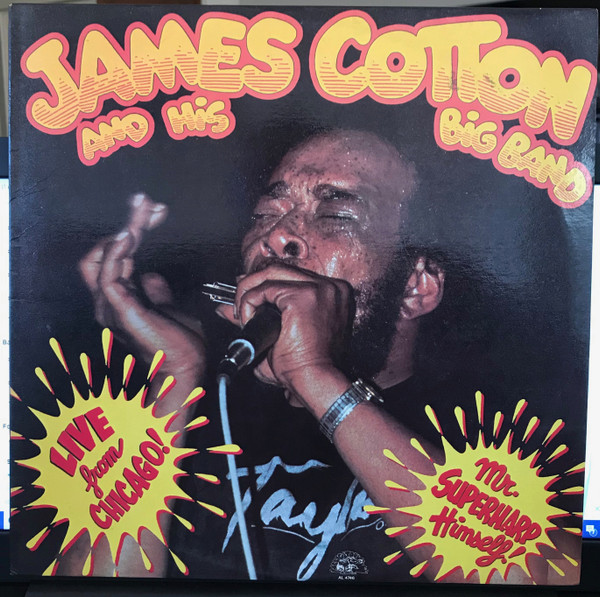 James Cotton And His Big Band — Live From Chicago - Mr. Superharp Himself! cover