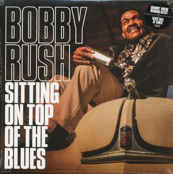 Bobby Rush — Sitting On Top Of The Blues cover