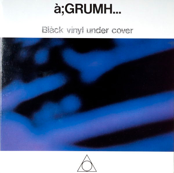 à;GRUMH... — Black Vinyl Under Cover cover