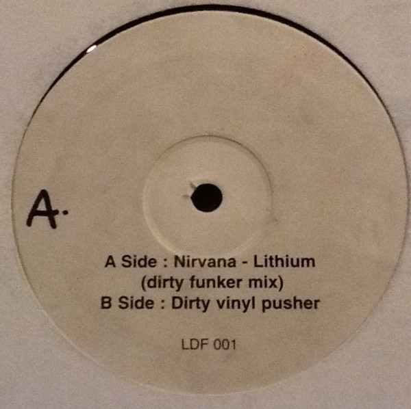 Nirvana / Dirty Funker — Lithium / Dirty Vinyl Pusher cover