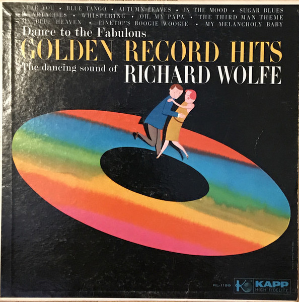 Richard Wolfe — Fabulous Golden Record Hits cover