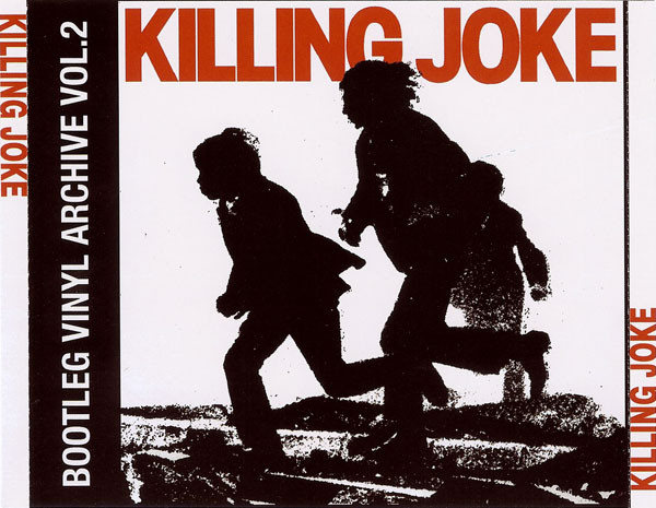 Killing Joke — Bootleg Vinyl Archive Vol.2 cover