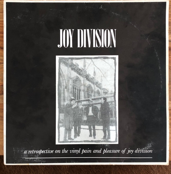 Joy Division — A Retrospective On The Vinyl Pain And Pleasure Of Joy Division cover