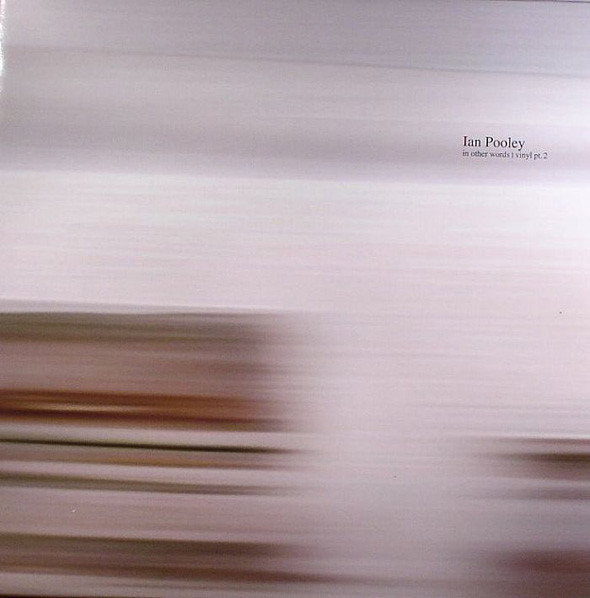 Ian Pooley — In Other Words Vinyl Pt.2 cover