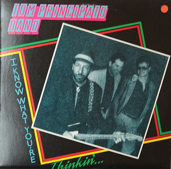Tom Principato Band — I Know What You're Thinkin'... cover