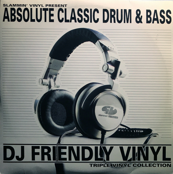 Various — Slammin' Vinyl Present Absolute Classic Drum & Bass cover