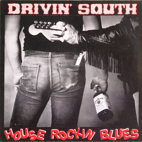 Drivin South — House Rockin' Blues cover