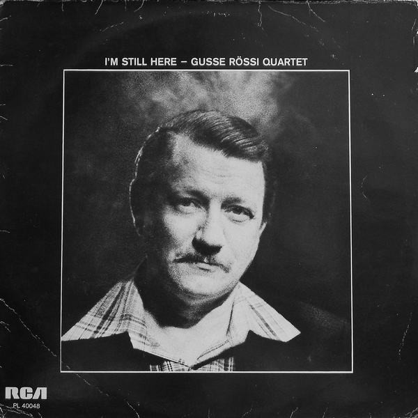 Gusse Rössi Quartet — I'm Still Here cover