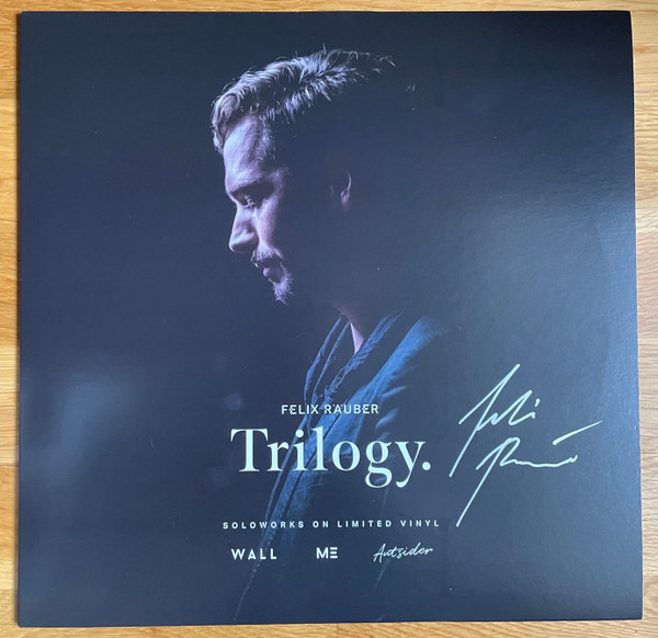 Felix Räuber — Trilogy. (Soloworks On Limited Vinyl) cover