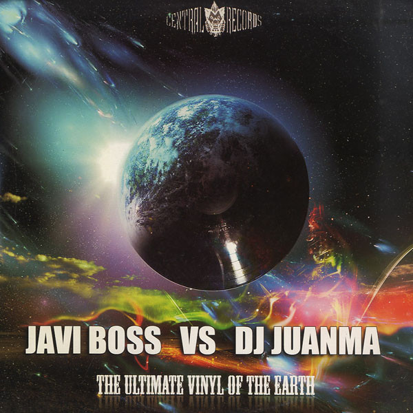 Javi Boss Vs DJ Juanma — The Ultimate Vinyl Of The Earth cover