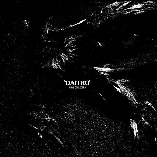 Daïtro — Vinyl Collected cover