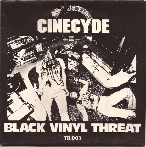 Cinecyde — Black Vinyl Threat cover