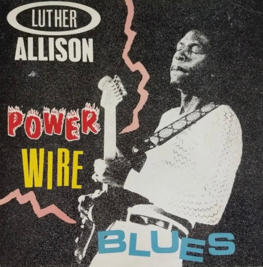 Luther Allison — Power Wire Blues cover