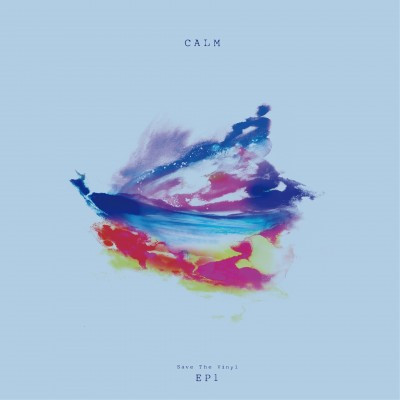 Calm — Save The Vinyl Ep 1 cover