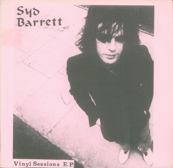 Syd Barrett — Vinyl Sessions E.P. cover