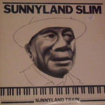Sunnyland Slim — Sunnyland Train cover