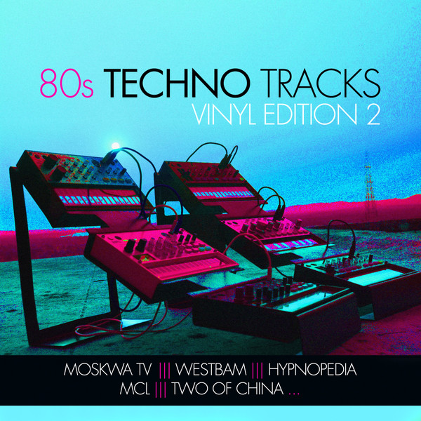 Various — 80s Techno Tracks - Vinyl Edition 2 cover