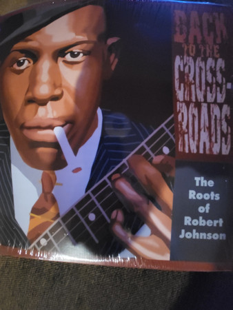 Various — Back to the CrossRoads: The Roots of Robert Johnson cover