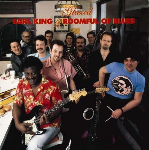 Earl King & Roomful Of Blues — Glazed cover