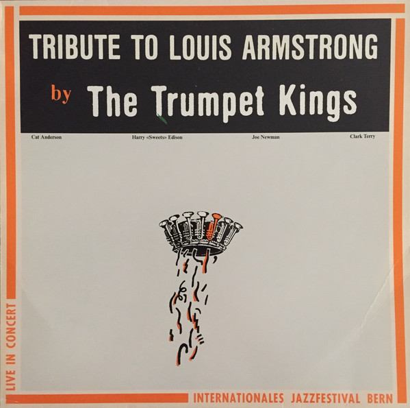 Trumpet Kings, The — Tribute To Louis Armstrong cover
