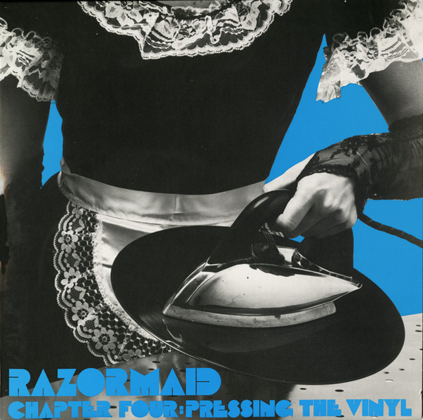 Various — Razormaid Chapter Four: Pressing The Vinyl cover