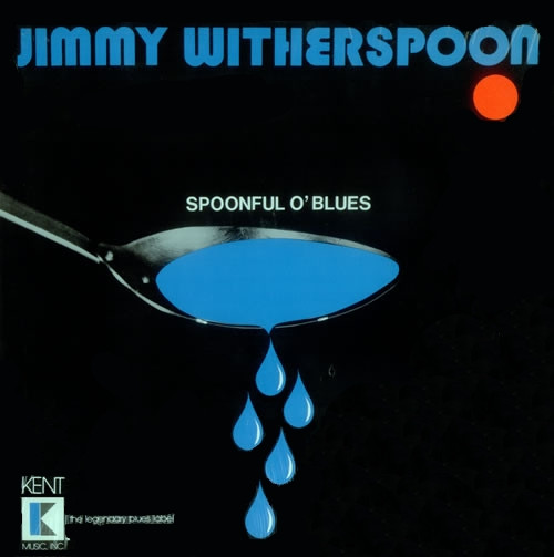 Jimmy Witherspoon — Spoonful O' Blues cover