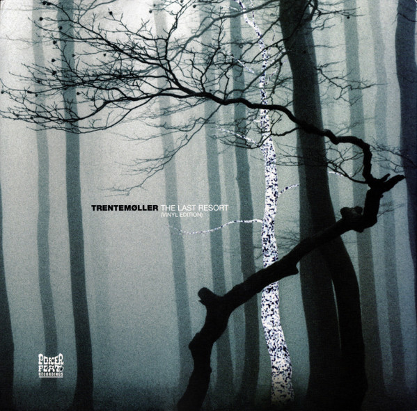Trentemøller — The Last Resort (Vinyl Edition) cover