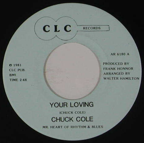 Chuck Cole — Your Loving / Stop Accusing Me cover