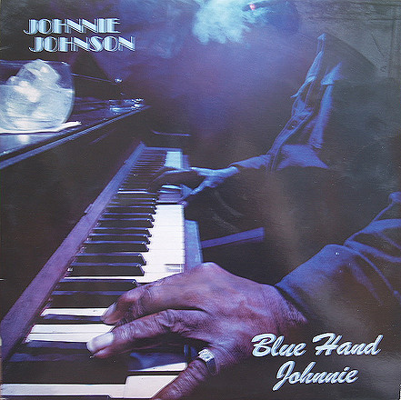 Johnnie Johnson — Blue Hand Johnnie cover