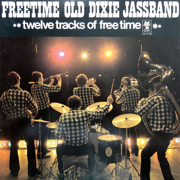 Freetime Old Dixie Jassband — Twelve Tracks Of Free Time cover