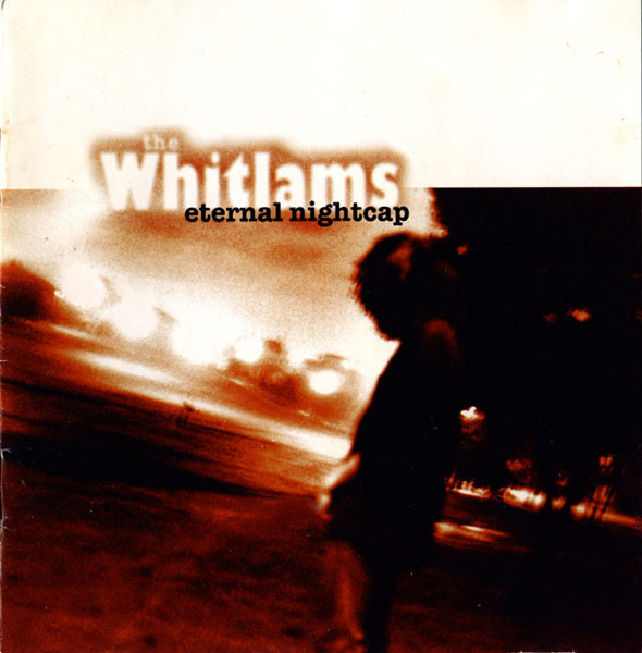 Whitlams, The — Eternal Nightcap cover
