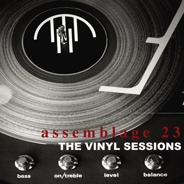 Assemblage 23 — The Vinyl Sessions cover