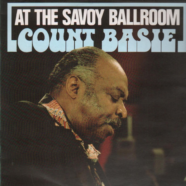 Count Basie — At The Savoy Ballroom cover