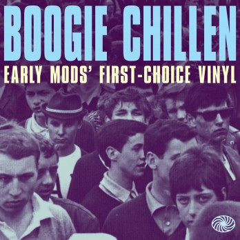 Various — Boogie Chillen (Early Mods' First Choice Vinyl) cover
