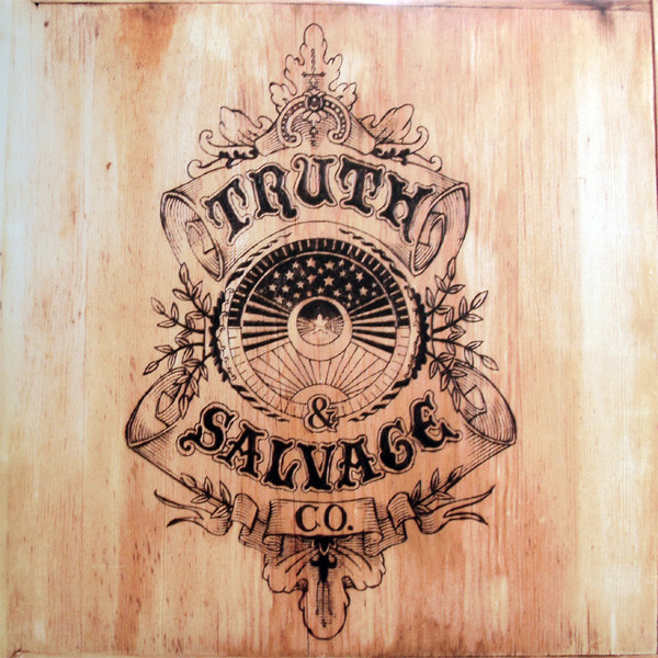 Truth & Salvage Co. — Truth & Salvage Co. cover