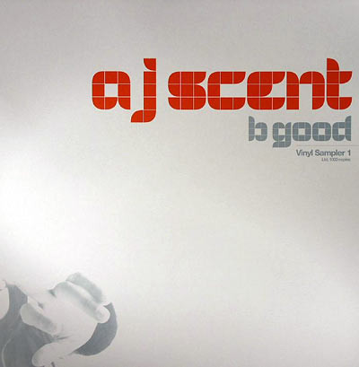 A-J-Scent — B Good (Vinyl Sampler 1) cover